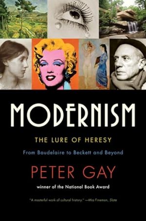 Seller image for Modernism : The Lure of Heresy; From Baudelaire to Beckett and Beyond for sale by GreatBookPrices
