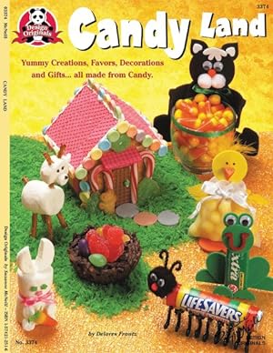 Seller image for Candy Land : Yummy Creations, Favors, Decorations and Gifts. All Made from Candy for sale by GreatBookPrices