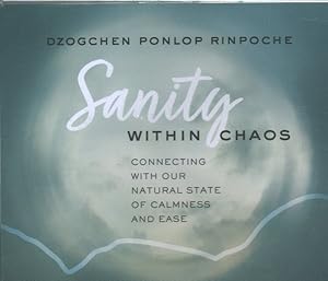 Seller image for Sanity Within Chaos : Connecting With Our Natural State of Calmness and Ease for sale by GreatBookPrices