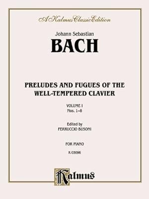 Image du vendeur pour Johann Sebastian Bach : Preludes and Fugues of the Well-Tempered Clavier : Nos. 1-8 mis en vente par GreatBookPrices