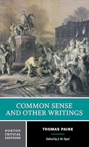Seller image for Common Sense and Other Writings : Authoritative Texts, Contexts, Interpretations for sale by GreatBookPrices