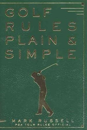 Bild des Verkufers fr Golf Rules Plain & Simple zum Verkauf von GreatBookPrices