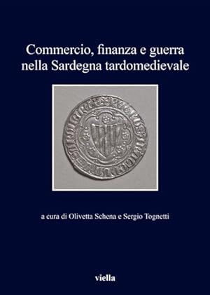 Seller image for Commercio, Finanza E Guerra Nella Sardegna Tardomedievale -Language: Italian for sale by GreatBookPrices