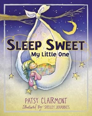 Seller image for Sleep Sweet, My Little One for sale by GreatBookPrices