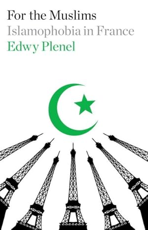 Immagine del venditore per For the Muslims : Islamophobia in France venduto da GreatBookPrices