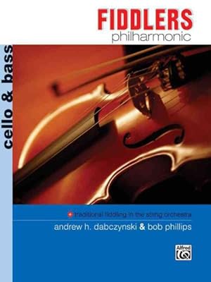 Bild des Verkufers fr Fiddlers Philharmonic : Cello & Bass zum Verkauf von GreatBookPrices