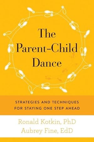 Seller image for Parent-Child Dance : Strategies and Techniques for Staying One Step Ahead for sale by GreatBookPrices