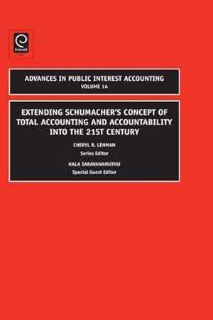 Imagen del vendedor de Extending Schumacher's Concept of Total Accounting and Accountability into the 21st Century a la venta por GreatBookPrices