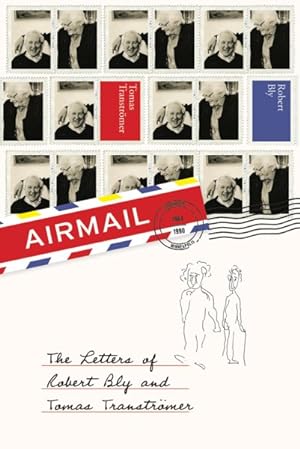 Imagen del vendedor de Airmail : The Letters of Robert Bly and Tomas Transtromer a la venta por GreatBookPrices