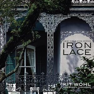 Seller image for New Orleans Icons : Iron Lace for sale by GreatBookPrices