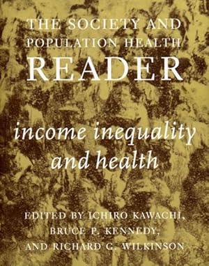 Imagen del vendedor de Society and Population Health Reader : Income Inequality and Health a la venta por GreatBookPrices
