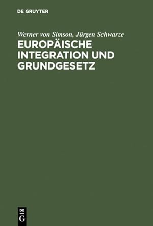 Seller image for Europaische Intergration Und Grundgesetz : Maastricht Und Die Folgen Fur Das Deutsche Verfassungsrecht -Language: german for sale by GreatBookPrices