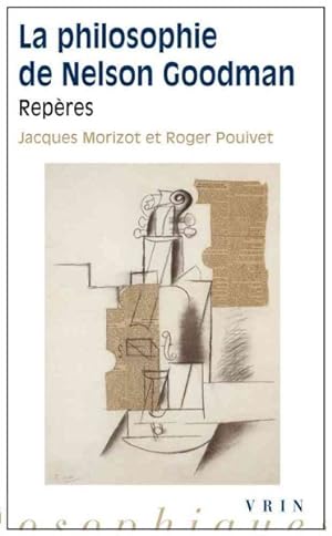 Immagine del venditore per La Philosophie De Nelson Goodman : Reperes -Language: french venduto da GreatBookPrices
