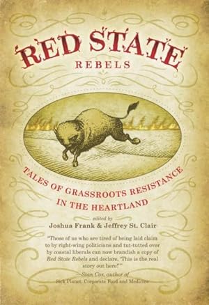 Seller image for Red State Rebels : Tales of Grassroots Resistance in the Heartland for sale by GreatBookPrices