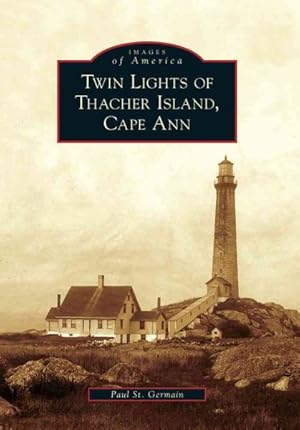 Imagen del vendedor de Twin Lights of Thacher Island, Cape Ann a la venta por GreatBookPrices