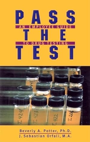 Imagen del vendedor de Pass the Test : An Employee Guide to Drug Testing a la venta por GreatBookPrices