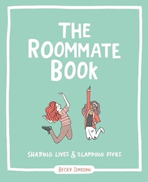 Seller image for Roommate Book : Sharing Lives & Slapping Fives for sale by GreatBookPrices