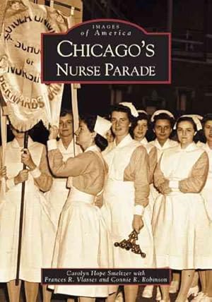 Seller image for Chicago's Nurse Parade for sale by GreatBookPrices