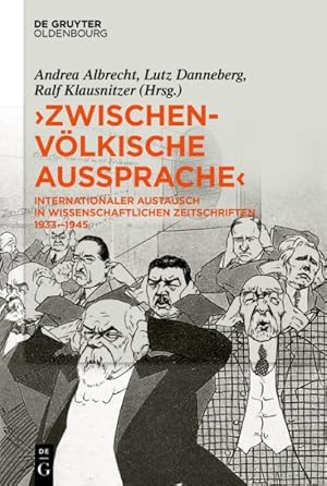 Seller image for Zwischenvlkische Aussprache : Internationaler Austausch in Wissenschaftlichen Zeitschriften 1933?1945 -Language: german for sale by GreatBookPrices