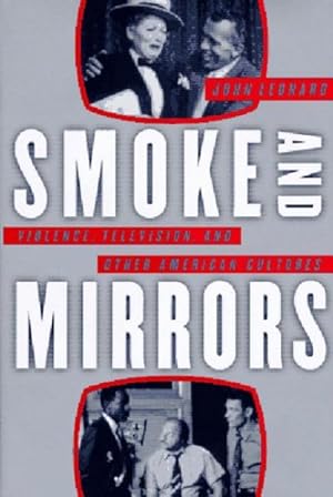 Seller image for Smoke and Mirrors : Violence, Television, and Other American Cultures for sale by GreatBookPrices