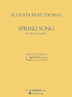Imagen del vendedor de Augusta Read Thomas - Spring Song : For Solo Violoncello a la venta por GreatBookPrices