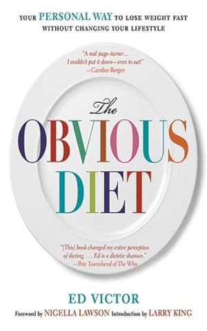 Bild des Verkufers fr Obvious Diet : Your Personal Way to Lose Weight Fast-- Without Changing Your Lifestyle zum Verkauf von GreatBookPrices