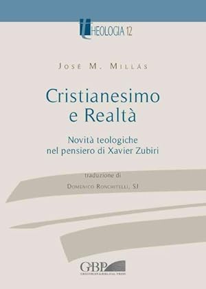 Imagen del vendedor de Cristianesimo E Realta : Novita Teologiche Nel Pensiero Di Xavier Zubiri -Language: italian a la venta por GreatBookPrices