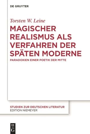 Seller image for Magischer Realismus Als Verfahren Der Spten Moderne : Paradoxien Einer Poetik Der Mitte -Language: german for sale by GreatBookPrices