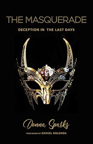 Seller image for Masquerade : Deception in the Last Days for sale by GreatBookPrices