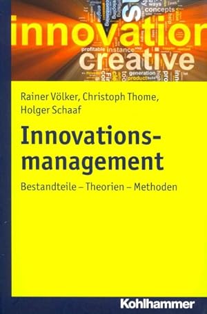 Seller image for Innovationsmanagement : Bestandteile - Theorien - Methoden -Language: German for sale by GreatBookPrices
