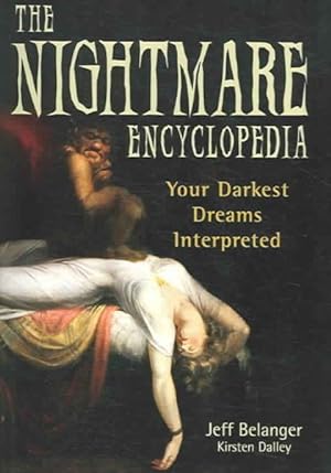 Imagen del vendedor de Nightmare Encyclopedia : Your Darkest Dreams Interpreted a la venta por GreatBookPrices