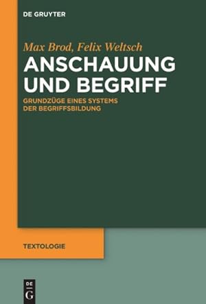 Seller image for Anschauung Und Begriff : Grundzuge Eines Systems Der Begriffsbildung -Language: german for sale by GreatBookPrices