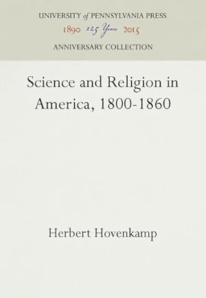 Immagine del venditore per Science and Religion in America : 1800-1860 venduto da GreatBookPrices