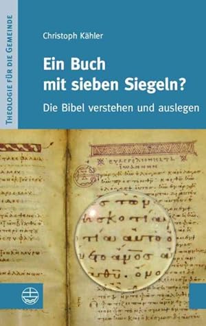 Image du vendeur pour Ein Buch Mit Sieben Siegeln? : Die Bibel Verstehen Und Auslegen -Language: german mis en vente par GreatBookPrices