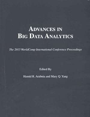 Seller image for Advances in Big Data Analytics : Proceedings of the 2015 International Conference on Advances in Big Data Analytics for sale by GreatBookPrices