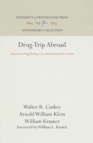 Seller image for Drug-trip Abroad : American Drug-refugees in Amsterdam and London for sale by GreatBookPrices