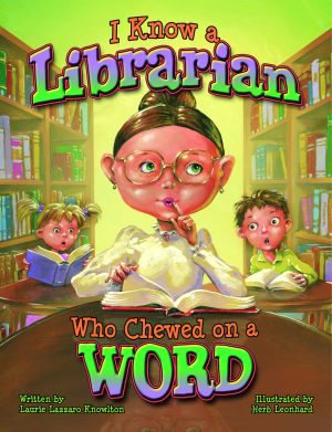 Immagine del venditore per I Know a Librarian Who Chewed on a Word venduto da GreatBookPrices