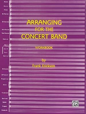 Bild des Verkufers fr Arranging for the Concert Band zum Verkauf von GreatBookPrices
