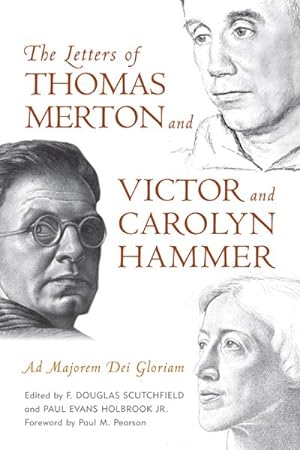 Immagine del venditore per Letters of Thomas Merton and Victor and Carolyn Hammer : Ad Majorem Dei Gloriam venduto da GreatBookPrices