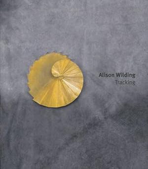 Imagen del vendedor de Alison Wilding : Tracking a la venta por GreatBookPrices