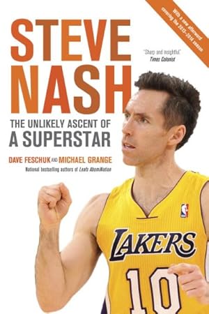 Immagine del venditore per Steve Nash : The Unlikely Ascent of a Superstar venduto da GreatBookPrices