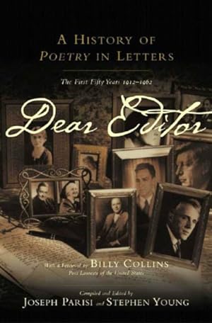 Imagen del vendedor de Dear Editor : A History of Poetry in Letters: The First Fifty Years, 1912-1962 a la venta por GreatBookPrices