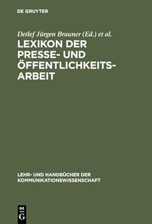 Image du vendeur pour Lexikon Der Presse- Und Offentlichkeitsarbeit -Language: german mis en vente par GreatBookPrices