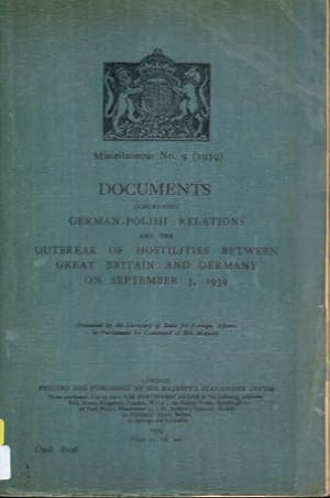 Image du vendeur pour Documents Concerning German-Polish Relations and the Outbreak of Hostilities Between Great Britain and Germany on September 3, 1939 mis en vente par Lazy Letters Books