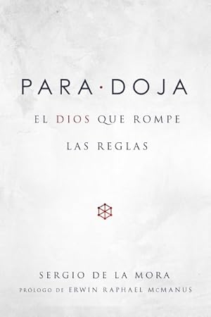 Immagine del venditore per Para-doja / Paradox : El dios que rompe las reglas / The God that breaks the Rules -Language: spanish venduto da GreatBookPrices