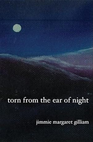 Bild des Verkufers fr Torn from the Ear of Night zum Verkauf von GreatBookPrices