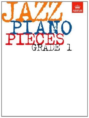Seller image for Jazz Piano Pieces (ABRSM Exam Pieces) for sale by WeBuyBooks