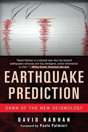 Bild des Verkufers fr Earthquake Prediction : Dawn of the New Seismology zum Verkauf von GreatBookPrices