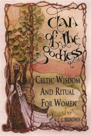 Seller image for Clan of the Goddess : Celtic Wisdom and Ritual for Women for sale by GreatBookPrices