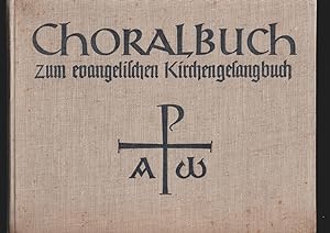 Choralbuch zum Evangelischen Kirchengesangbuch.
